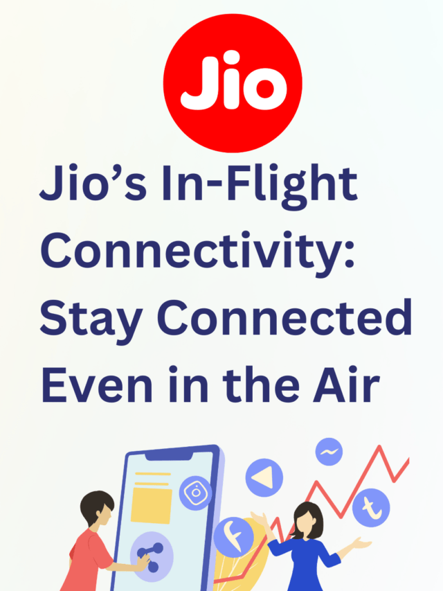 Jio’s In-Flight Connectivity: Stay Connected Even in the Air