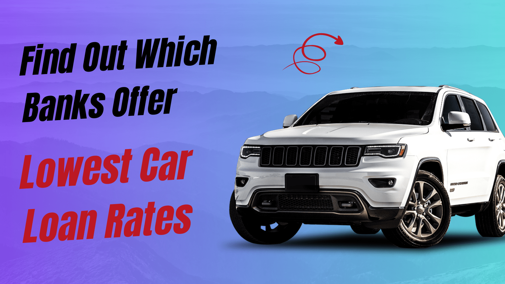 Find Out Which Banks Offer the Lowest Car Loan Rates 30 car