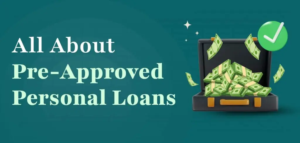 What is a pre-approved personal loan and how to qualify for one?