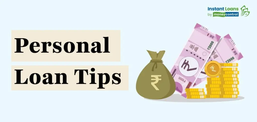 9 Personal Loan Tips You Must Be Aware Of