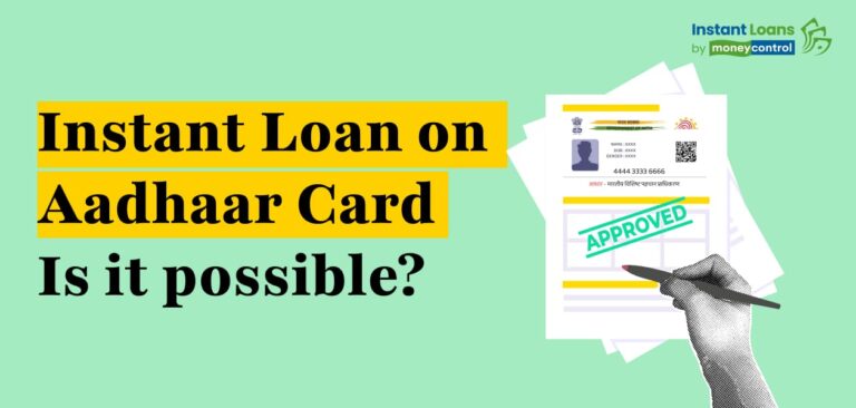 Instant loan on Aadhaar Card: Here’s how to apply and other key details