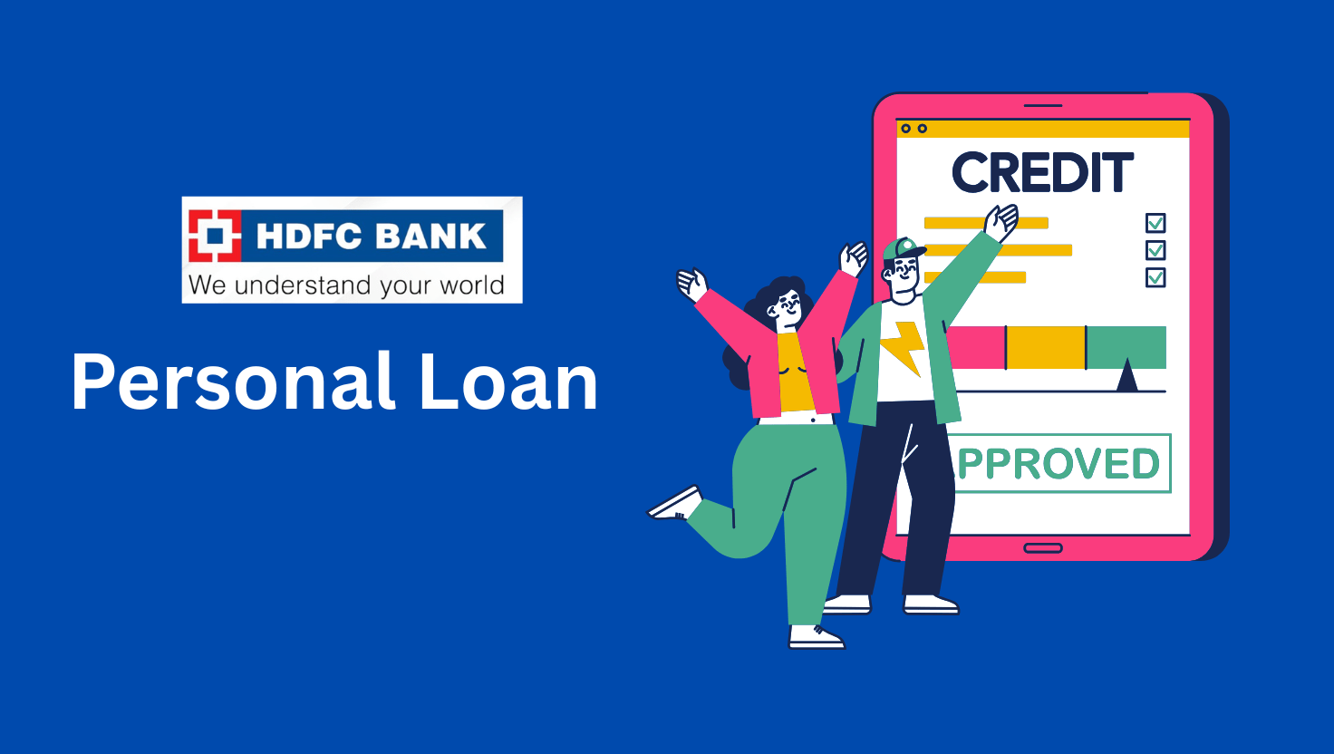 Top Benefits of HDFC Personal Loan: No Collateral, Up to ₹40 Lakh Funding