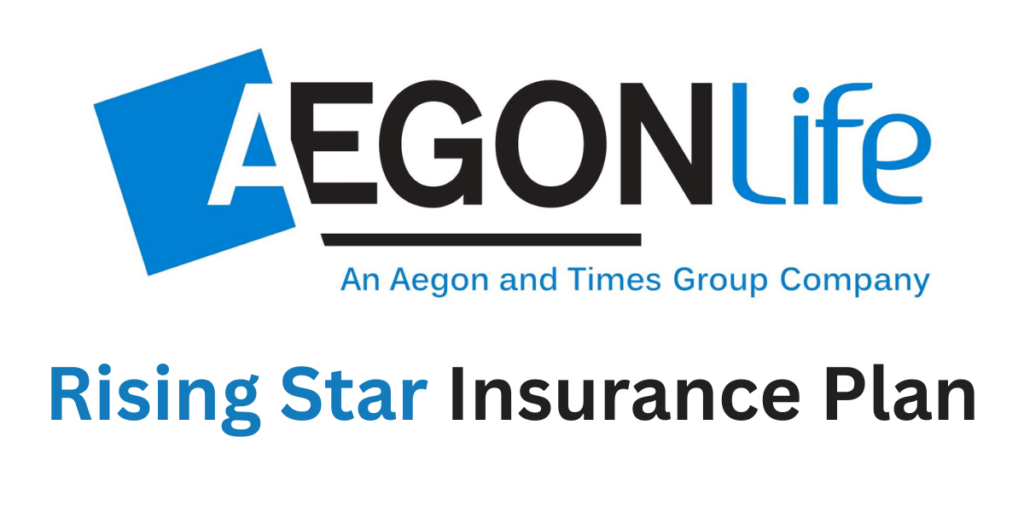 Top 10 Child Investment Plans 9 Aegon Life Rising Star Insurance Plan
