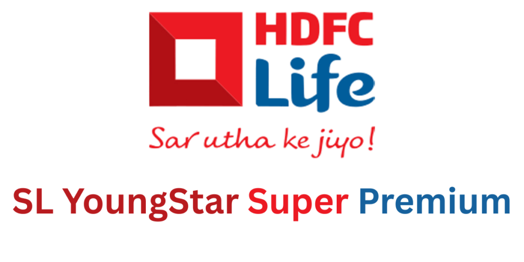 Top 10 Child Investment Plans 11 SL YoungStar Super Premium