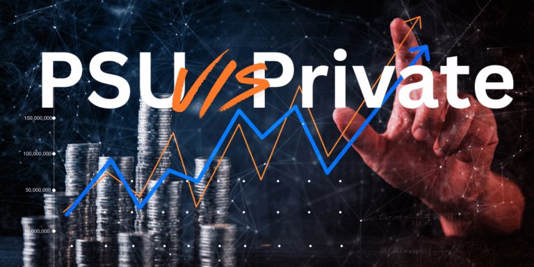 PSU vs Private Banks in 2025: Why PSU Banks Are Surging Past Private Lenders
