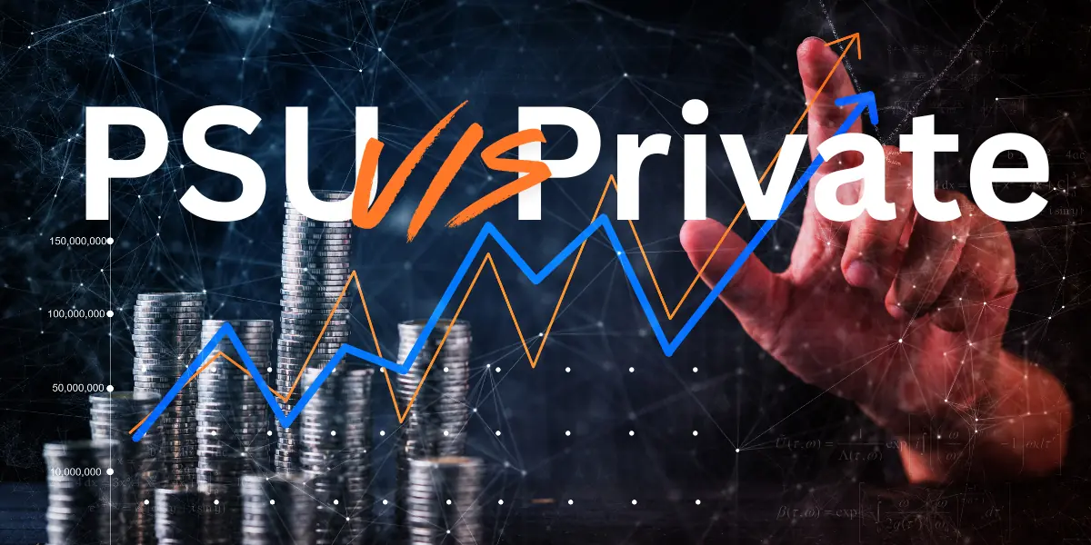 PSU vs Private Banks in 2025: Why PSU Banks Are Surging Past Private Lenders
