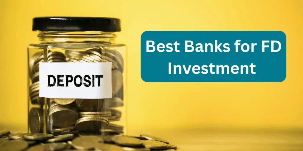 Best Banks for FD Investment in India (October 2025): Where Safety Meets High Returns
