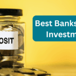 Best Banks for FD Investment in India (October 2025): Where Safety Meets High Returns 13 Best Banks for FD Investment in India (October 2025): Where Safety Meets High Returns