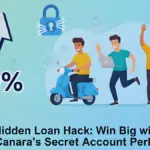 Canara GIGSTAR's Hidden Loan Hack: 70% Gig Hustlers Win Big with Canara's Secret Account Perks
