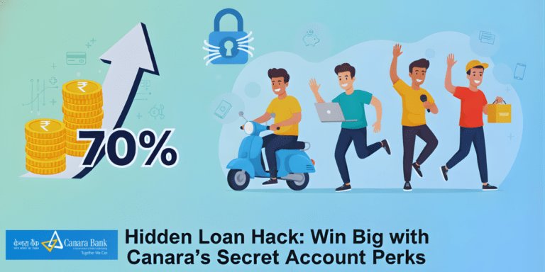 Canara GIGSTAR's Hidden Loan Hack: 70% Gig Hustlers Win Big with Canara's Secret Account Perks