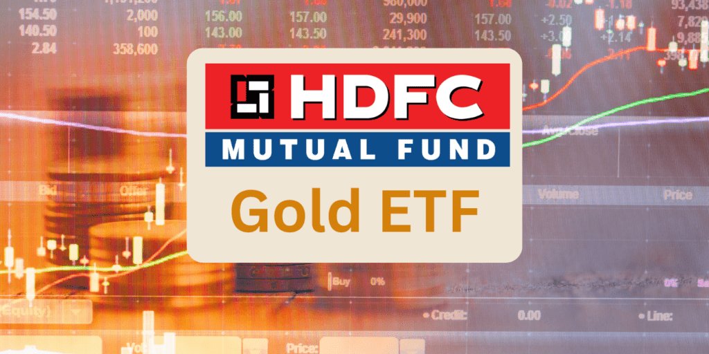 HDFC Gold ETF Price: Golden Opportunity for Indian Investors in 2026?
