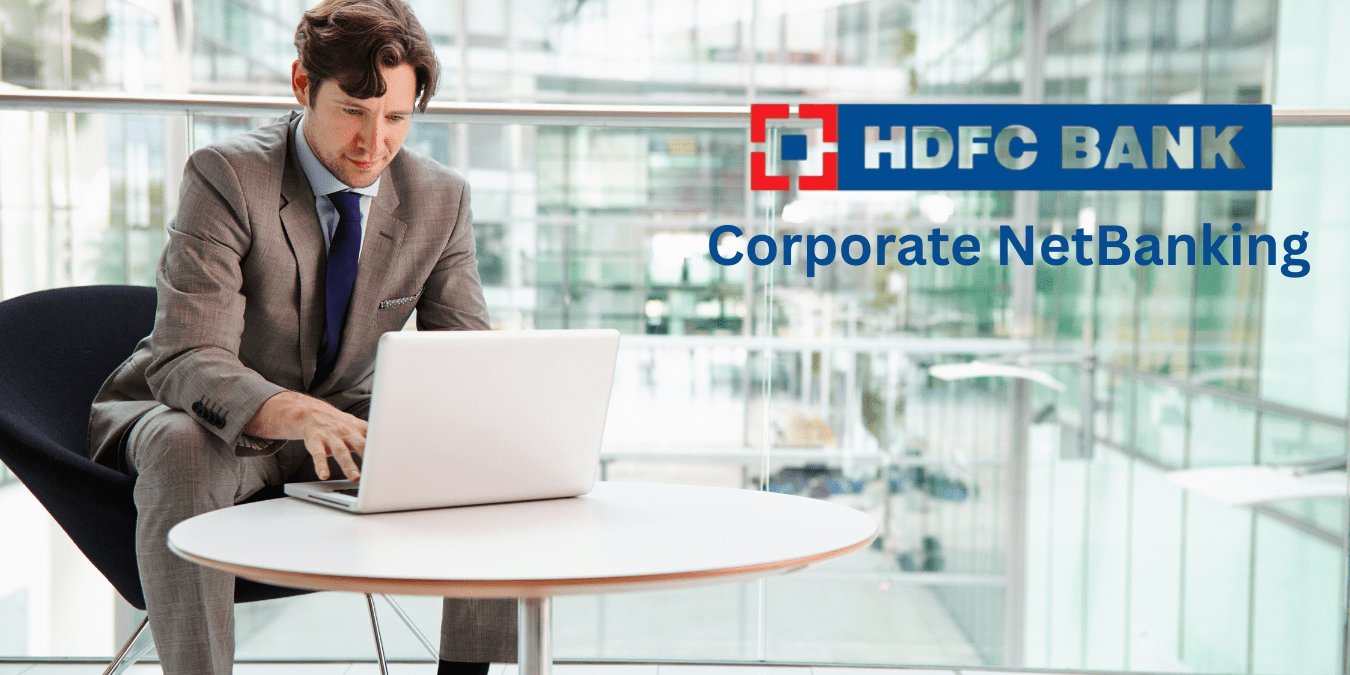 Mastering HDFC Corporate Net Banking: An Indian Business Essential