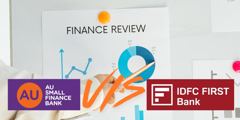 AU Small Finance Bank vs IDFC FIRST Bank Savings Account Comparison 2025–26