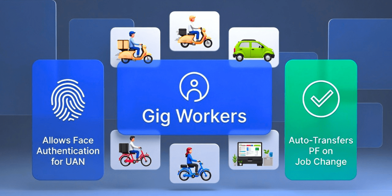 EPFO Now Covers Gig Workers, Allows Face Authentication for UAN, and Auto-Transfers PF on Job Change — The Complete 2026 Upgrade
