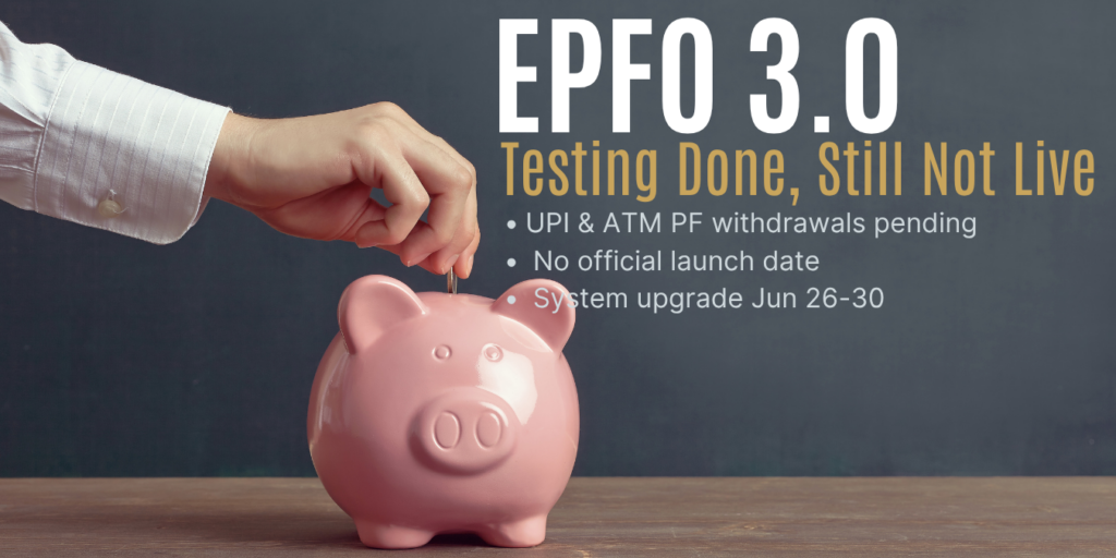 EPFO 3.0 Testing Is Done But Still Not Live — What's Stopping UPI and ATM-Based PF Withdrawals From Launching Right Now?