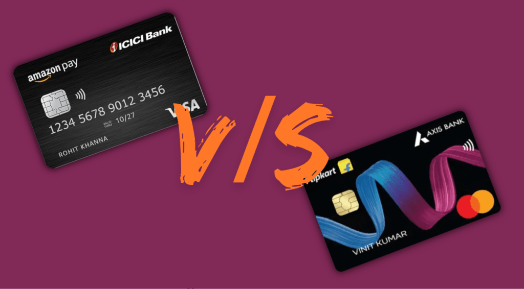 Amazon vs Flipkart Credit Cards in 2026: Which Co-Branded Card Is Actually Giving Better Value on Big Sale Days?