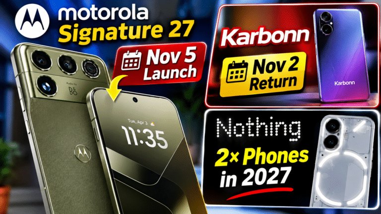 Motorola Signature 27 Arrives November 5, Karbonn Returns November 2 — and Nothing Plans to Double Its Phones in 2027