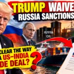 Trump Waives Russia Sanctions: Does It Clear the Way for a US–India Trade Deal?